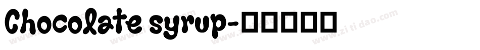 Chocolate syrup字体转换